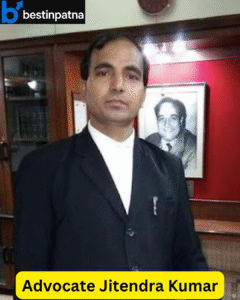 Advocate Jitendra Kumar – High Court Advocate for Corporate Legal Matters in Patna