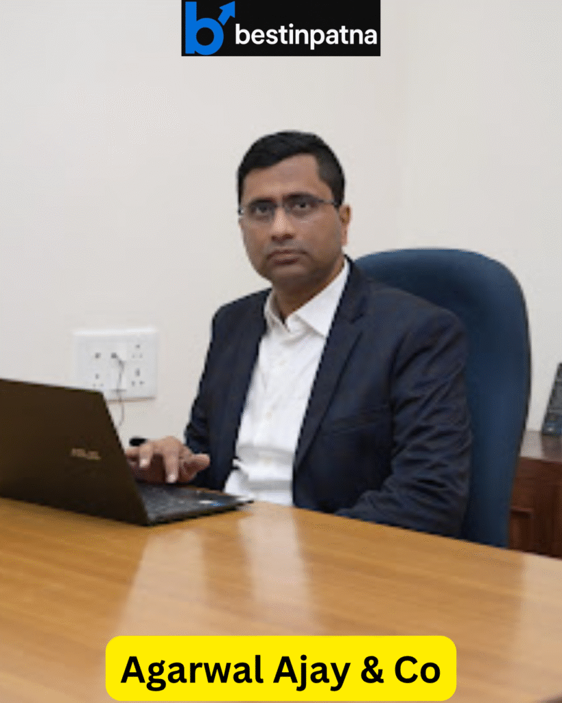 Agarwal Ajay & Co – Trusted Chartered Accountants for Tax & Compliance in Patna