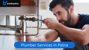Best 5 Plumber Services in Patna – Reliable Online & Local Plumbing Experts