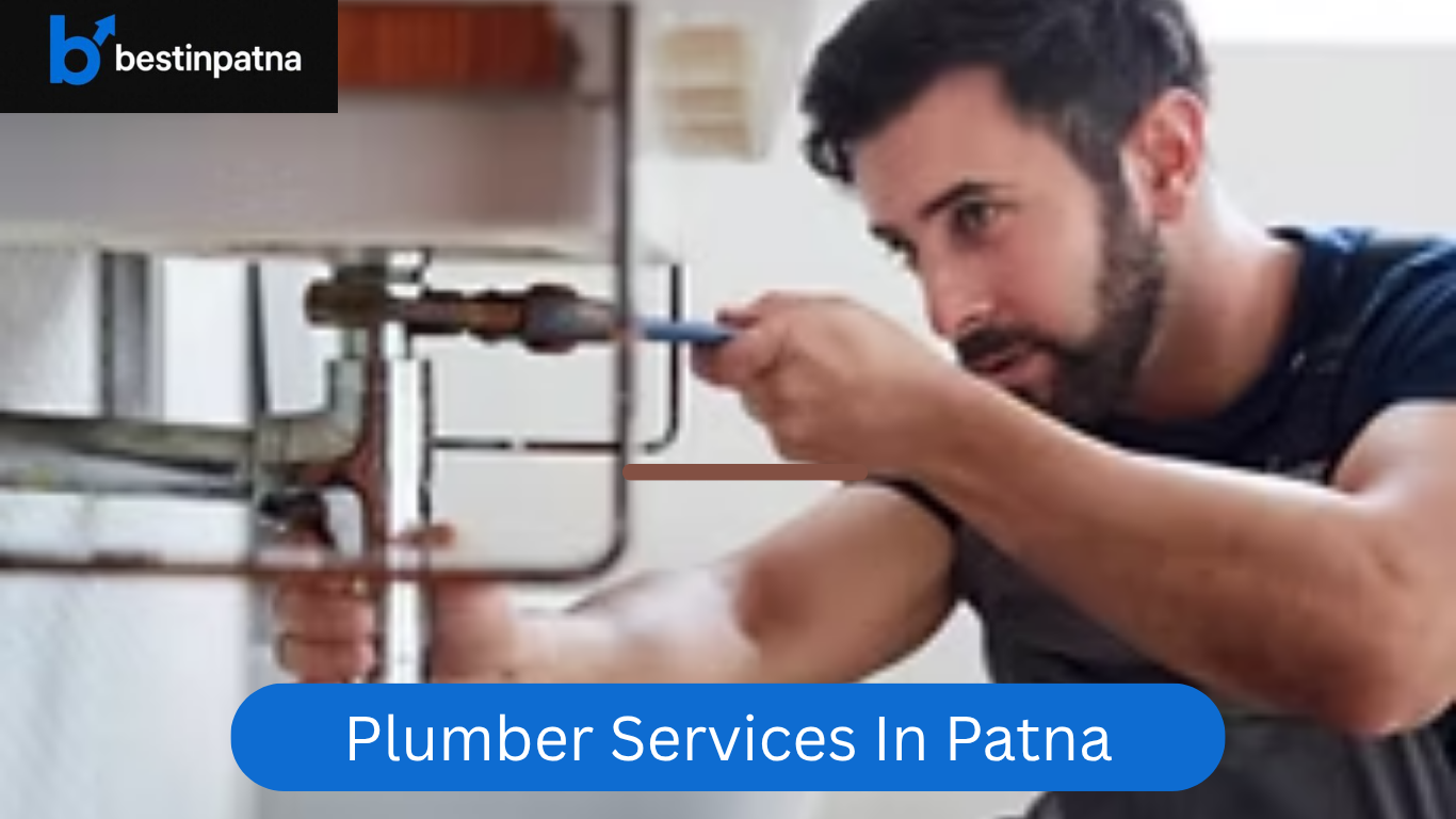 Best 5 Plumber Services in Patna – Reliable Online & Local Plumbing Experts
