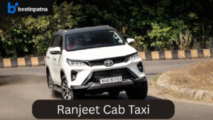 Ranjeet Cab Taxi – Best Cabs and Call Taxis in Patna