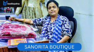 Sanorita Boutique – Ladies Tailor & Expert Clothing Alteration Services in Patna