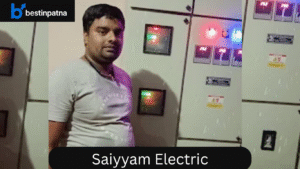 Saiyyam Electric – Best Electricians in Patna