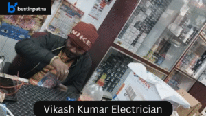 Vikash Kumar Electrician Top Electrician services in Patna