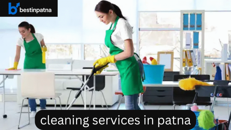 Top 5 Cleaning Services in Patna – Find the Best Cleaning Experts