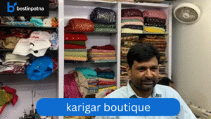 Karigar Boutique – Stylish Ladies Tailor & Custom Designer in Patna