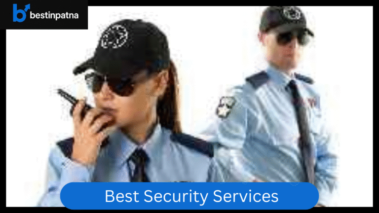 Top 5 Security Guard Jobs in Patna | Best Security Services & Salary Details