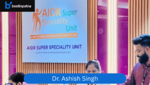 Dr. Ashish Singh – Top Orthopedic Surgeon in Patna | Joint Replacement Specialist