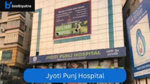 Jyoti Punj Hospital – Best Maternity Hospital in Patna for Safe Delivery & Women’s Care