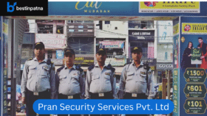 Pran Security Services Pvt. Ltd. – Government-Registered & Trusted Security Guard Service in Patna