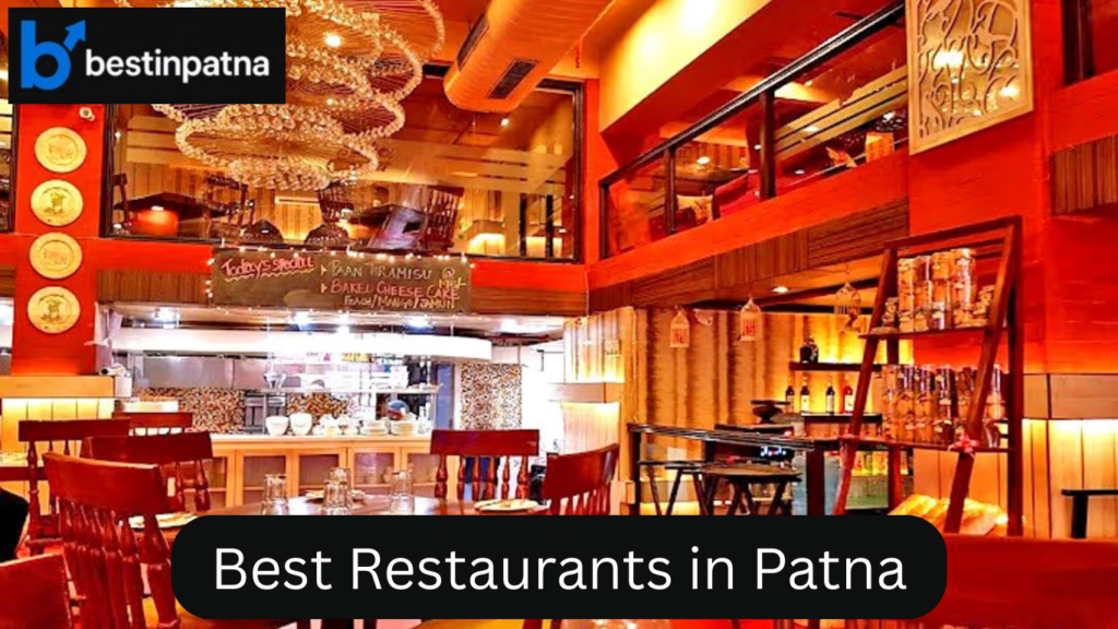 Best Restaurants in Patna | Checkout Top 5 Restaurants in Patna