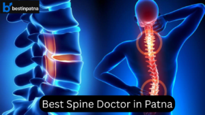 Best Spine Doctor in Patna | Top Spine Hospital & Specialists Near You