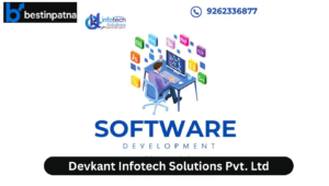 Devkant Infotech Solutions Pvt. Ltd. – Top Software Company in Patna & Trusted IT Partner