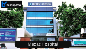 Medaz Hospital – Advanced Neurology & Neurosurgery Hospital in Patna