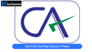 Top 5 CA Coaching Classes in Patna-Best CA Coaching With Fees Guide