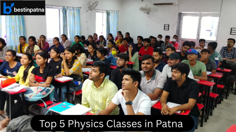 Top 5 Physics Classes in Patna with Fees | Best for NEET & JEE