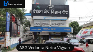 ASG Vedanta Netra Vigyan Kendra, Patna – Best Eye Hospital in Patna