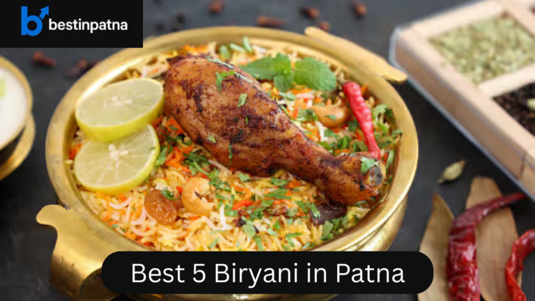 Best 5 Biryani in Patna: Veg & Chicken Biryani in Patna with Prices