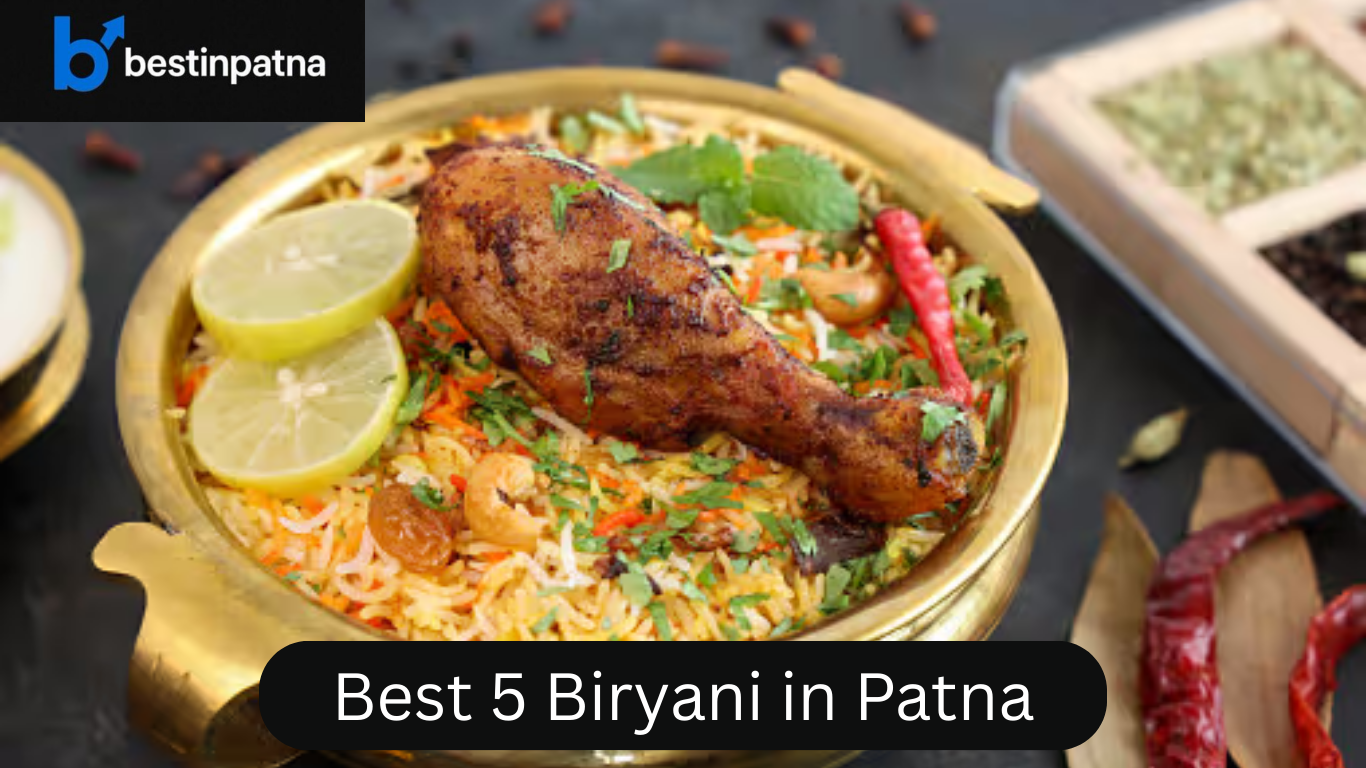 Best 5 Biryani in Patna: Veg & Chicken Biryani in Patna with Prices