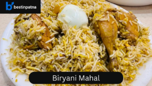 Biryani Mahal – Best Veg & Chicken Biryani in Patna