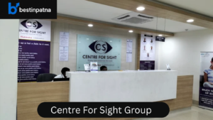 Centre For Sight, Kankarbagh – Best Eye Hospital in Patna