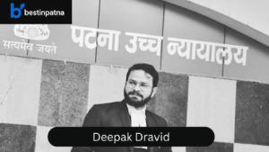 Deepak Dravid – Top Lawyer in Patna