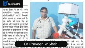Dr. Praveen Kr. Shahi – Best Pulmonologist in Patna