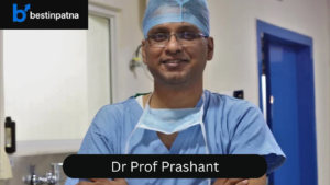 Dr. Prof. Prashant – Top 5 Surgeon in Patna