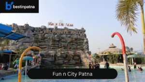 Fun n City Patna – Best Water Park in Patna with Price