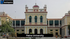 Patna University – One of the Oldest and Most Famous Colleges in Patna