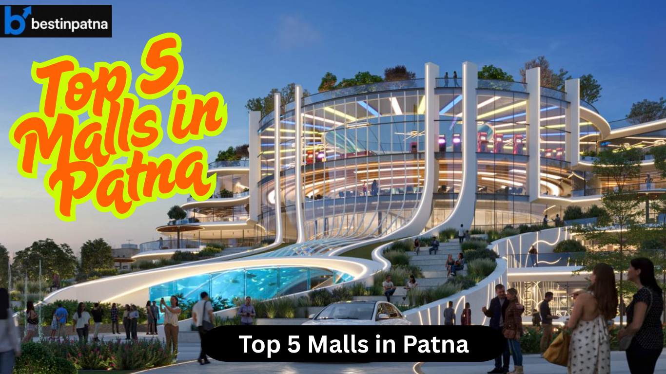 Top 5 Malls in Patna – List of Biggest & Best Malls in Patna