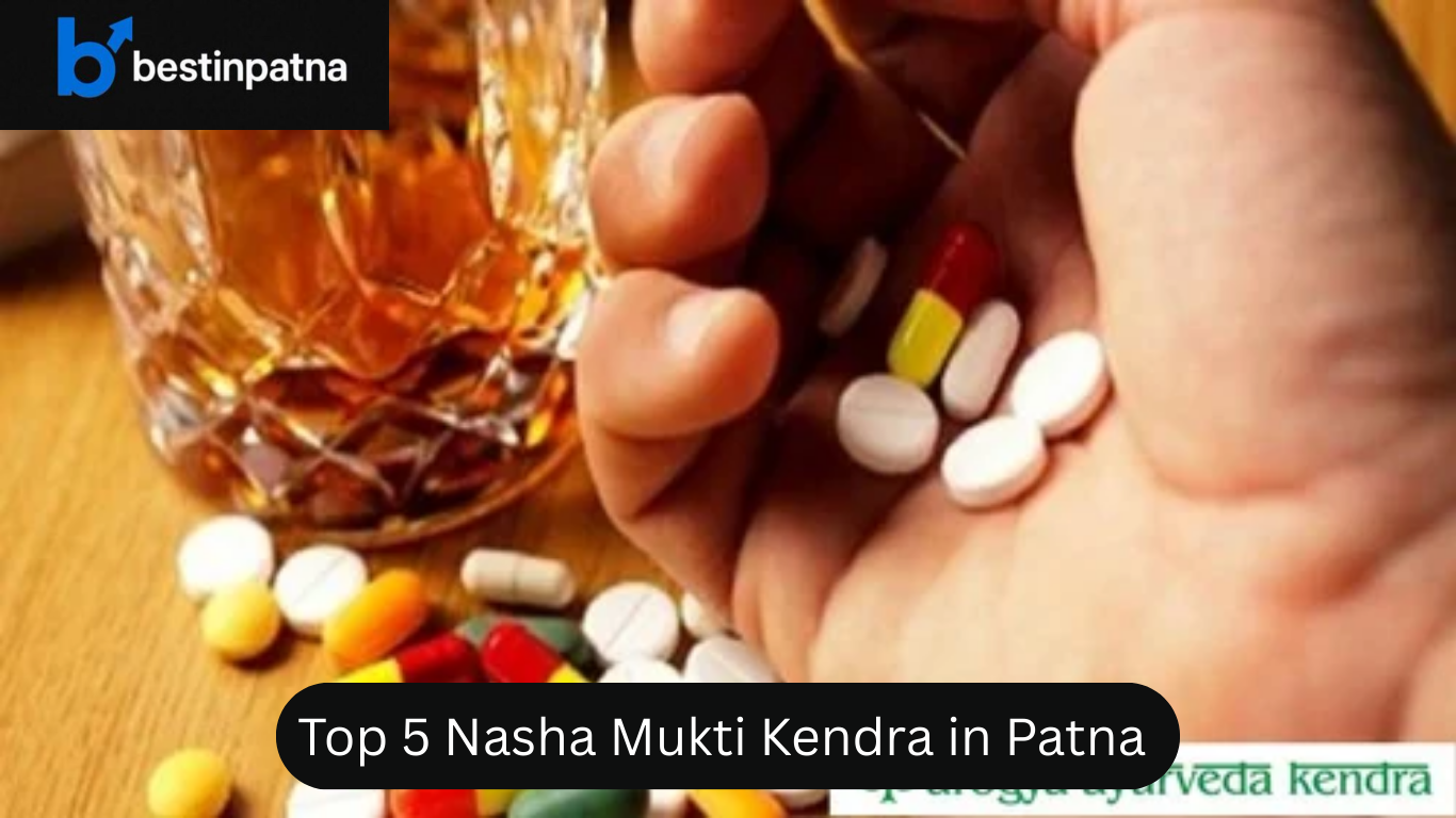 Top 5 Nasha Mukti Kendra in Patna – Jan Kalyan Nasha Mukti Kendra