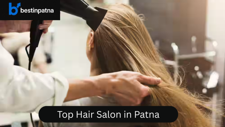 Top Hair Salon in Patna for Ladies – Best Hair Salon in Patna with Price Details