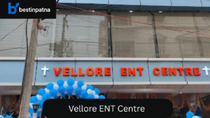 Vellore ENT Centre – Advanced ENT Hospital & Clinic in Patna