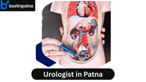 Top 5 Best Urologist in Patna – Top Rated Urology Specialists